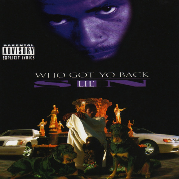 Lil' Sin – Who Got Yo Back (1998, CD) - Discogs