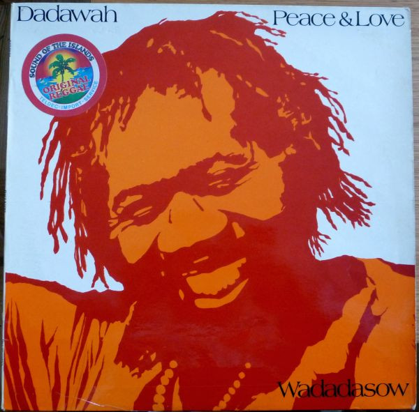 Dadawah – Peace And Love - Wadadasow (1975, Vinyl) - Discogs