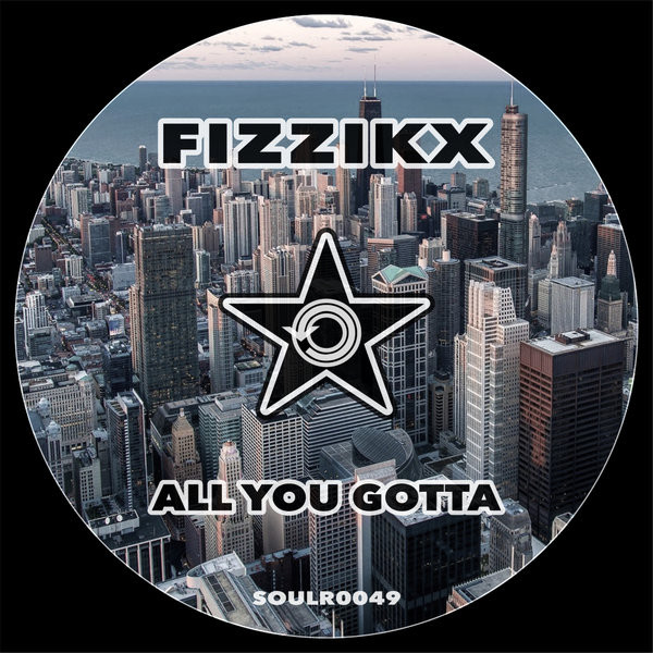Album herunterladen Fizzikx - All You Gotta