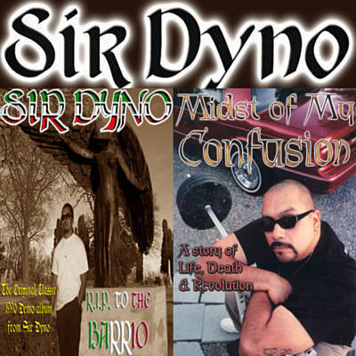 Sir Dyno – R.I.P. To The Barrio / Midst Of My Confusion (2005, CD