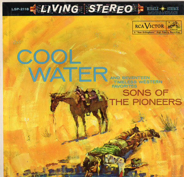 The Sons Of The Pioneers – Cool Water (And Seventeen Timeless 