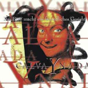 Calva Y Nada - Das Böse Macht Ein Freundliches Gesicht