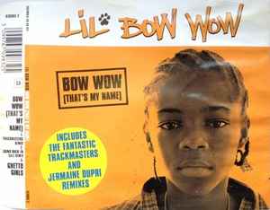 Lil' Bow Wow – Bow Wow (That's My Name) (2001, CD) - Discogs