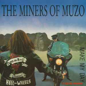 Make My Day (+7 Extra Tracks) - The Miners Of Muzo