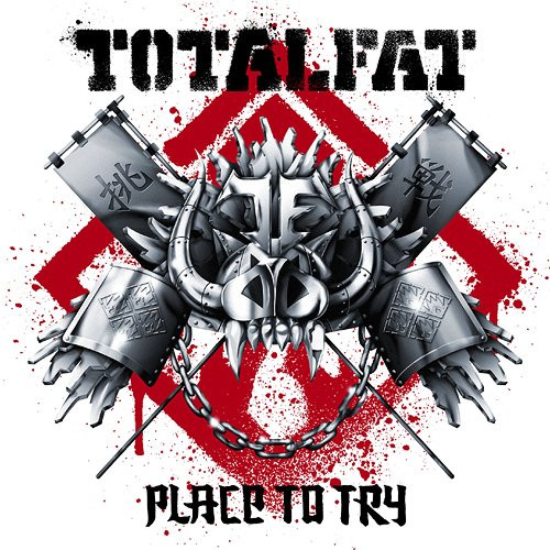 TOTALFAT - Place To Try | Releases | Discogs