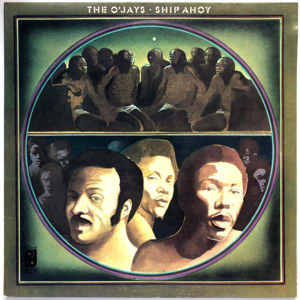 The O'Jays – Ship Ahoy (1973, Pitman Pressing, Vinyl) - Discogs