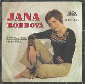 Jana Robbová - O Mama, O Papa / Kámen Lásky album cover