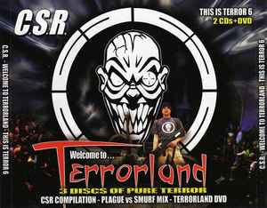 DJ Plague - This Is Terror Volume 6 - C.S.R. - Welcome To Terrorland