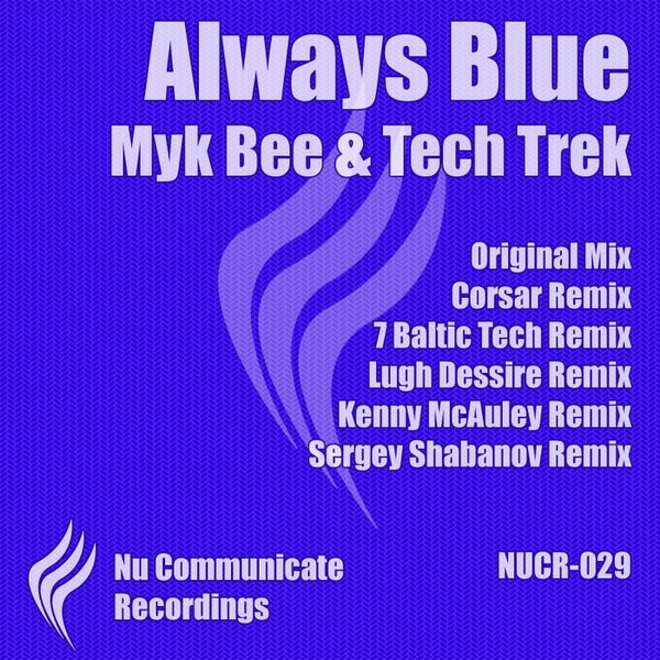 descargar álbum Myk Bee & Tech Trek - Always Blue