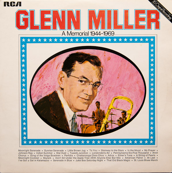 Glenn Miller And His Orchestra - Glenn Miller - A Memorial 1944-1969 |  Releases | Discogs
