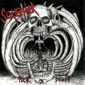 Slaughter – Fuck Of Death (2004, CD) - Discogs