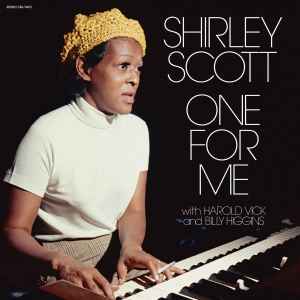 One For Me - Shirley Scott With Harold Vick And Billy Higgins