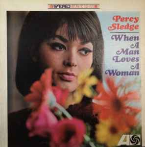 Percy Sledge - When A Man Loves A Woman album cover