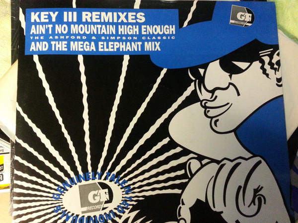 Key III – Ain't No Mountain High Enough (Remix) (1990, Vinyl 