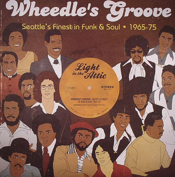 Wheedle's Groove (Seattle's Finest In Funk & Soul • 1965-75 
