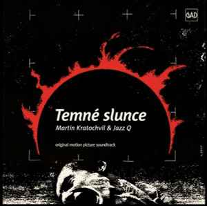 Martin Kratochvíl - Temné Slunce (Original Motion Picture Soundtrack) album cover