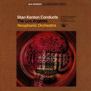 Stan Kenton - Stan Kenton Conducts The Los Angeles Neophonic Orchestra album cover