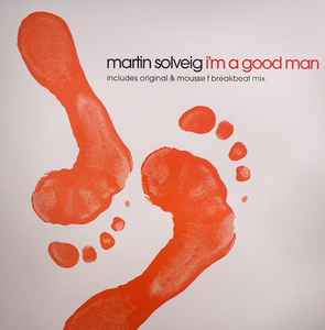 Martin Solveig - I'm A Good Man album cover