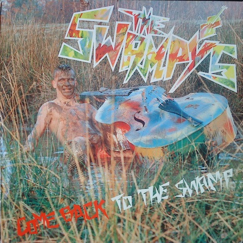 The Swampy's – Come Back To The Swamp (1990, Vinyl) - Discogs