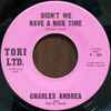 Charles Andrea & The Hi-Tones - Didn't We Have A Nice Time / Open Up Your Heart