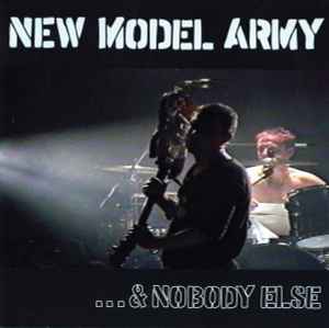 ...& Nobody Else - New Model Army