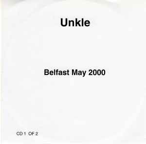 Обложка альбома Belfast May 2000 от UNKLE
