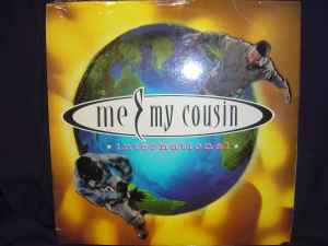 Me & My Cousin – International (1996, Vinyl) - Discogs