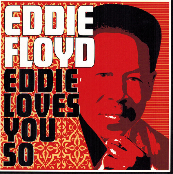 Eddie loves you so / Eddie Floyd | Floyd, Eddie. Paroles. Composition. Chant