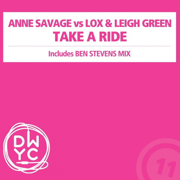 ladda ner album Anne Savage Vs Lox & Leigh Green - Take A Ride