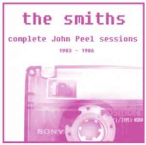 The Smiths – The Complete John Peel Sessions 1983-1986 (CD) - Discogs