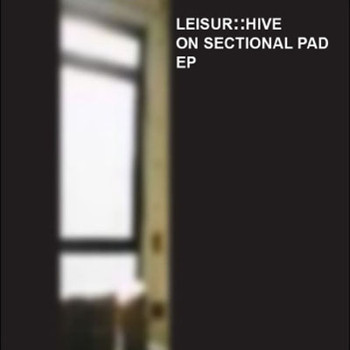 Album herunterladen LeisurHive - On Sectional Pad EP