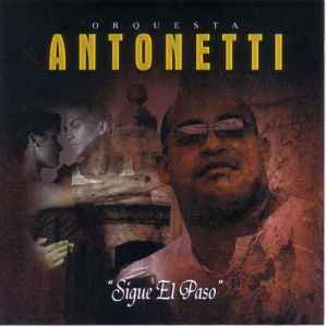 Orquesta Antonetti - Sigue El Paso album cover