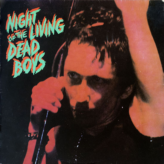 Dead Boys – Night Of The Living Dead Boys (1984, Vinyl) - Discogs