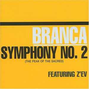 Glenn Branca - Symphony No. 2 (The Peak Of The Sacred) album cover