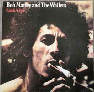 Bob Marley And The Wailers – Catch A Fire (Vinyl) - Discogs