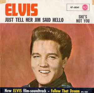 Just Tell Her Jim Said Hello / She's Not You - Elvis