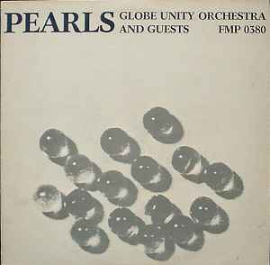 Globe Unity Orchestra And Guests - Pearls