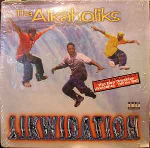 Tha Alkaholiks – Likwidation (1997, Vinyl) - Discogs