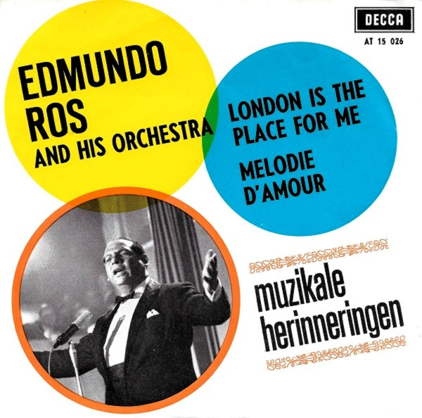 Edmundo Ros & His Orchestra – London Is The Place For Me / Melodie 