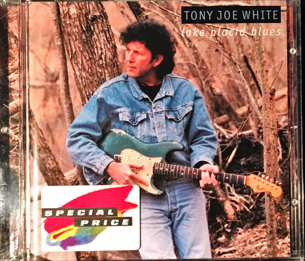 Tony Joe White - Lake Placid Blues | Releases | Discogs