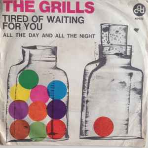 The Grills - Tired Of Waiting For You