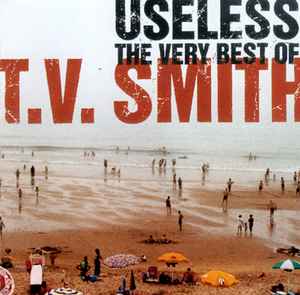 TV Smith - Useless. The Very Best Of T.V. Smith album cover