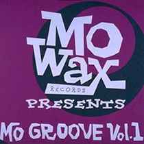 Various - Mo' Wax Record Presents: Mo' Groove Vol.1 album cover