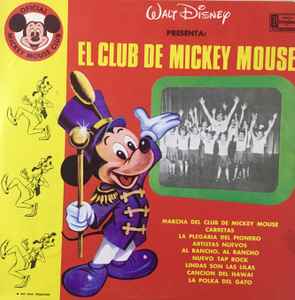 Walt Disney Presenta: – El Club De Mickey Mouse (Vinyl) - Discogs