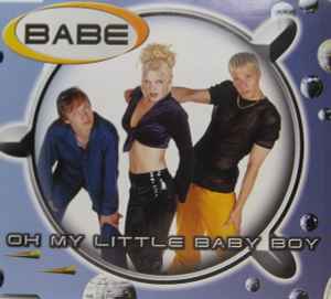 Babe - Oh My Little Baby Boy album cover