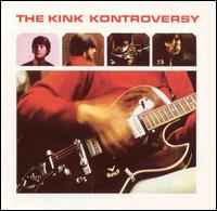 The Kinks – The Kink Kontroversy (2003