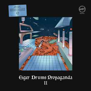 Eiger Drums Propaganda II - Eiger Drums Propaganda