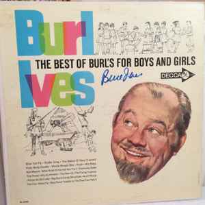 Burl Ives – The Best of Burl's for Boys and Girls (Vinyl) - Discogs