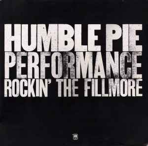 Performance Rockin' The Fillmore - Humble Pie