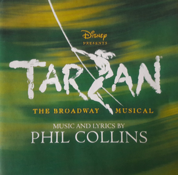 ladda ner album Phil Collins - Disney Presents Tarzan The Broadway Musical